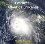 Costliest Atlantic Hurricanes