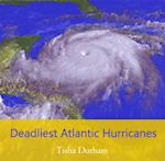 Deadliest Atlantic Hurricanes