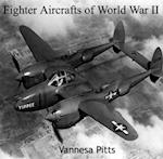 Fighter Aircrafts of World War II