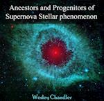 Ancestors and Progenitors of Supernova Stellar phenomenon