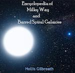 Encyclopedia of Milky Way and Barred Spiral Galaxies