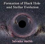 Formation of Black Hole and Stellar evolution