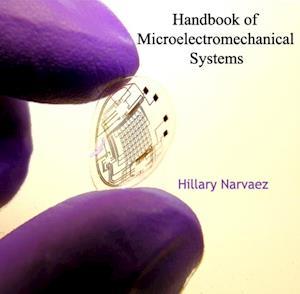 Handbook of Microelectromechanical Systems