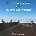 Highest Astronomical and Research Observatories