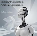Important Concepts in Artificial Intelligence