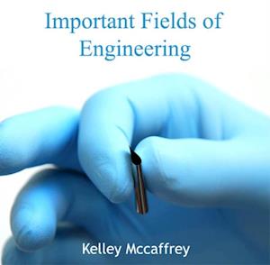 Important Fields of Engineering