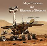 Major Branches and Elements of Robotics