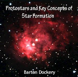 Protostars and Key Concepts of Star Formation