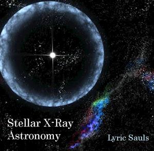 Stellar X-Ray Astronomy