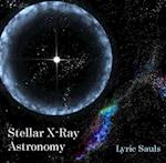 Stellar X-Ray Astronomy