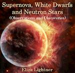 Supernova, White Dwarfs and Neutron Stars (Observations and Discoveries)