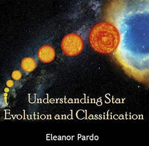 Understanding Star Evolution and Classification