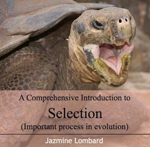 Comprehensive Introduction to Selection (Important process in evolution), A