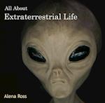 All About Extraterrestrial Life