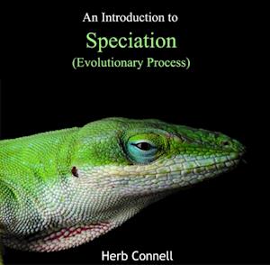 Introduction to Speciation (Evolutionary Process), An