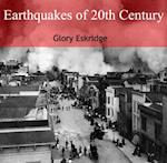 Earthquakes of 20th Century