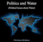 Politics and Water (Political Issues about Water)