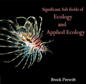 Significant Sub fields of Ecology and Applied Ecology