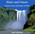 Water and Nature (Natural Forms and Bodies of Water)