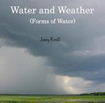 Water and Weather (Forms of Water)