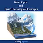 Water Cycle and Basic Hydrological Concepts