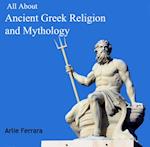 All About Ancient Greek Religion and Mythology