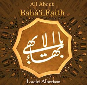 All About Baha'i Faith