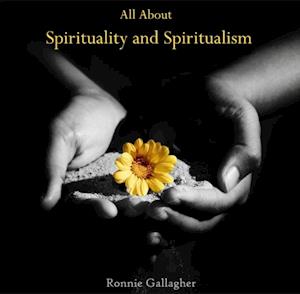 All About Spirituality and Spiritualism