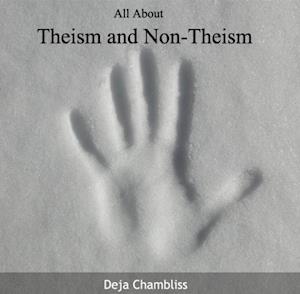 All About Theism and Non-Theism