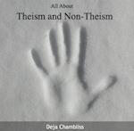 All About Theism and Non-Theism