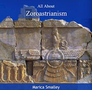 All About Zoroastrianism