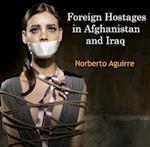 Foreign Hostages in Afghanistan and Iraq