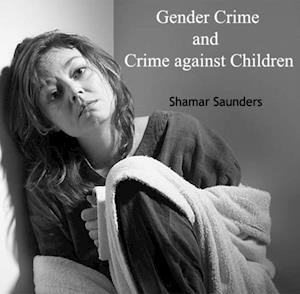 Gender Crime and Crime against Children