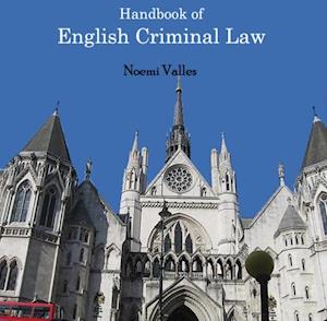 Handbook of English Criminal Law