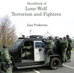 Handbook of Lone-Wolf Terrorism and Fighters