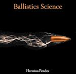 Ballistics Science