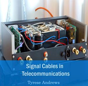 Signal Cables in Telecommunications