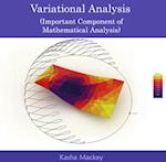 Variational Analysis (Important Component of Mathematical Analysis)