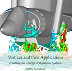 Vortices and their Applications (Fundamental Concept of Dynamical Systems)