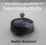 Comprehensive Introduction to Superconductivity, A