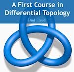First Course in Differential Topology, A
