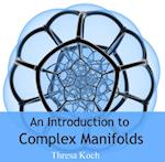 Introduction to Complex Manifolds, An