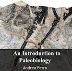 Introduction to Paleobiology, An