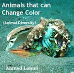 Animals that can Change Color (Animal Diversity)