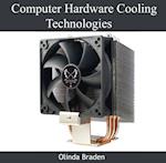 Computer Hardware Cooling Technologies