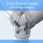 Fault Tolerant Design and Engineering