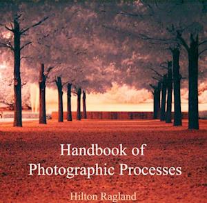 Handbook of Photographic Processes