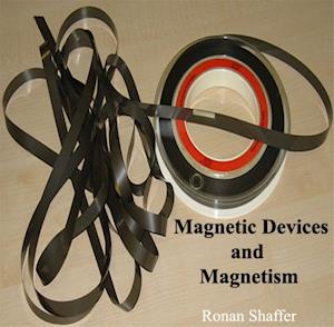 Magnetic Devices and Magnetism