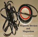 Magnetic Devices and Magnetism