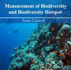 Measurement of Biodiversity and Biodiversity Hotspot